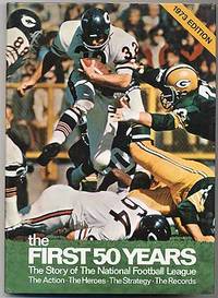 The First Fifty Years: A Celebration of the National Football League in its Fiftieth Season