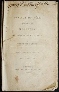 A Sermon of War, Preached at the Melodeon, on Sunday, June 7, 1846