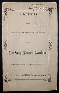 ADDRESS OF THE OFFICERS AND STANDING COMMITTEE OF THE NEW JERSEY MONUMENT ASSOCIATION