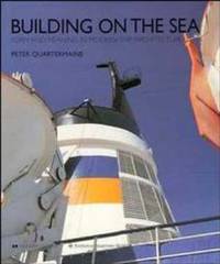 Building on the Sea: Form and Meaning in Modern Ship Architecture Building on the Sea: Form and Meaning in Modern Ship Architecture