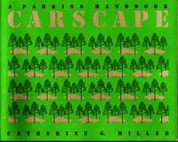 Carscape: A Parking Handbook Carscape: A Parking Handbook