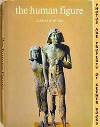 The Human Figure (In Art From Prehistoric Times To The Present Day) The Human Figure (In Art From Prehistoric Times To The Present Day)