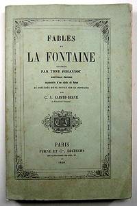 FABLES DE LA FONTAINE. PRECEDEES D'UNE NOTICE PAR C.A. SAINTE-BEUVRE DE L'ACADEMIE FRANCAISE