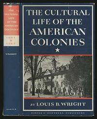 The Cultural LifE OF THE AMERICAN COLONIES, 1607-1763