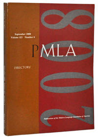 PMLA: Publications of the Modern Language Assocation of America. Volume 123, Number 4 (September 2008). Directory PMLA: Publications of the Modern Language Assocation of America. Volume 123, Number 4 (September 2008). Directory