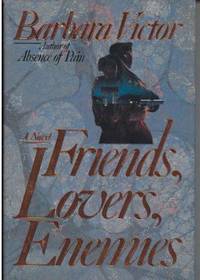 Friends, Lovers, Enemies Friends, Lovers, Enemies