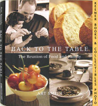 Back To The Table (The Reunion of Food and Family) Back To The Table (The Reunion of Food and Family)