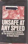Unsafe At Any Speed