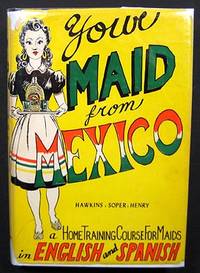 YOUR MAID FROM MEXICO. IN ENGLISH AND SPANISH