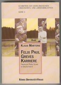 FELIX PAUL GREVES KARRIERE / Frederick Philip Grove in Deutschland
