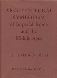 Architectural Symbolism of Imperial Rome and Middle Ages