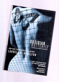 Obsidian Butterfly, an Anita Blake, Vampire Hunter Novel