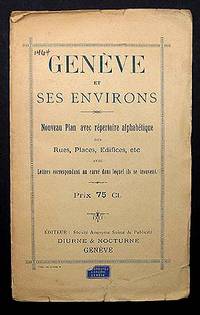 GENEVE ET SES ENVIRONS. NOUVEAU PLAN AVEC REPERTOIRE ALPHABETIQUE DES RUES, PLACES, EDIFICES, ETC