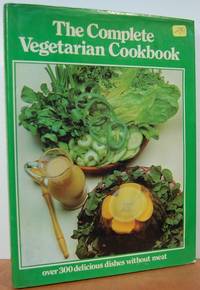 The Complete Vegetarian Cookbook