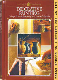 Decorative Painting (Techniques & Ideas For Transforming Walls, Furniture & Accessories) Decorative Painting (Techniques & Ideas For Transforming Walls, Furniture & Accessories)