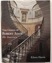 The Genius of Robert Adam: His Interiors