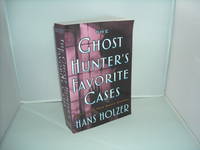 The Ghost Hunter's Favorite Cases: Still More True Shost Stories