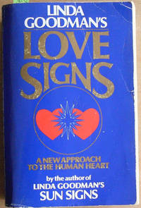 Linda Goodman's Love Signs: A New Approach to the Human Heart