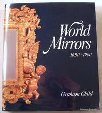 World Mirrors, 1650-1900 World Mirrors, 1650-1900