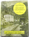 The Railroad that Lighted Southern California