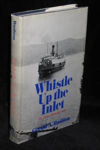 Whistle Up the Inlet : The Union Steamship Story