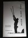 Grip Book, The: How to Become a Motion Picture Film Technician!