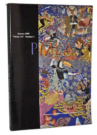 PMLA: Publications of the Modern Language Assocation of America. Volume 124, Number 1 (January 2009) PMLA: Publications of the Modern Language Assocation of America. Volume 124, Number 1 (January 2009)