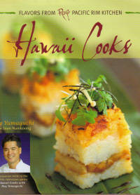 Hawaii Cooks: Flavors from Roy's Pacific Rim Kitchen  [SIGNED by AUTHOR]