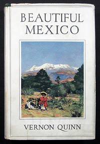 BEAUTIFUL MEXICO. ITS STORY, LEGENDS, AND SCENIC CHARM