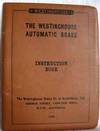 The Westinghouse Automatic Brake : Instruction Booklet