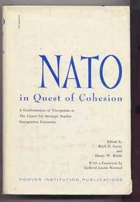 NATO (N.A.T.O.) In Quest of Cohesion:  A Confrontation of Viewpoints at  The Center for Strategic Studies, Georgetown University