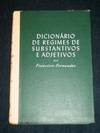 Dicionario de Regimes de Substantivos e Adjetivos