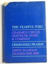 The Fearful Void/Charmed Circle: Gertrude Stein & Company/Crimsoned Prairie/Drew Pearson Diaries: 1949-1959