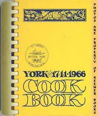 York 1741 - 1966 Cook Book (225th Anniversary Of Historic York, The  Nation's First Capital)