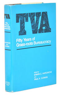 TVA Fifty Years of Grass-roots Bureaucracy TVA Fifty Years of Grass-roots Bureaucracy