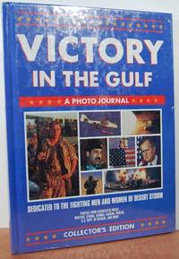 Victory in the Gulf:  A Photo Journal