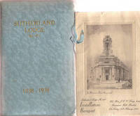 The History of the Sutherland Lodge, No 451, from 1838 - 1938, on the Occassion of the Centenary Celebration on December 16th, 1938: Ancient & Honourable Fraternity of Free & Accepted Masons ---with Installation Banquet Pamphlet from 1937 The History of the Sutherland Lodge, No 451, from 1838 - 1938, on the Occassion of the Centenary Celebration on December 16th, 1938: Ancient & Honourable Fraternity of Free & Accepted Masons ---with Installation Banquet Pamphlet from 1937