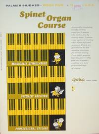 Spinet Organ Course: Book V Spinet Organ Course: Book V