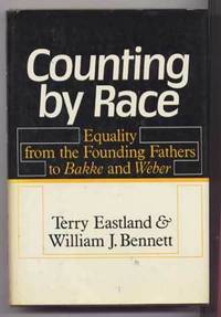 Counting by Race : Equality from the Founding Fathers to Bakke Counting by Race : Equality from the Founding Fathers to Bakke