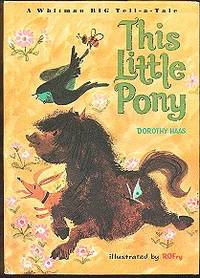 This Little Pony (A Whitman Big Tell-a-Tale) This Little Pony (A Whitman Big Tell-a-Tale)