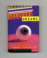 Tabloid Dreams  - 1st Edition/1st Printing