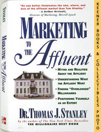 Marketing To The Affluent Marketing To The Affluent