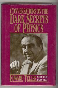 CONVERSATIONS ON THE DARK SECRETS OF PHYSICS