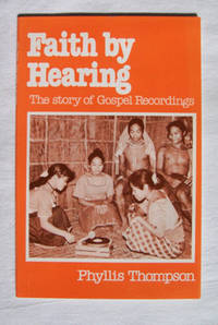 Faith By Hearing The Story of Gospel Recordings Faith By Hearing The Story of Gospel Recordings