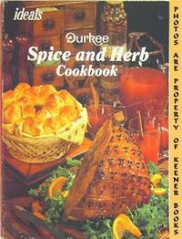 Ideals Spice And Herb Cookbook (Durkee)