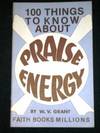 100 Things to Know About Praise Energy