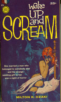 Wake Up and Scream (First Edition)
