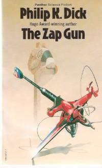 The Zap Gun ---by Philip K Dick