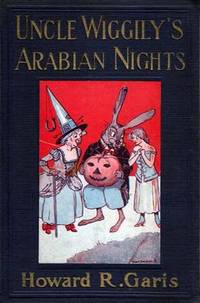 Uncle Wiggily's Arabian Nights Uncle Wiggily's Arabian Nights