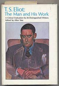 T.S. Eliot: The Man and His Work